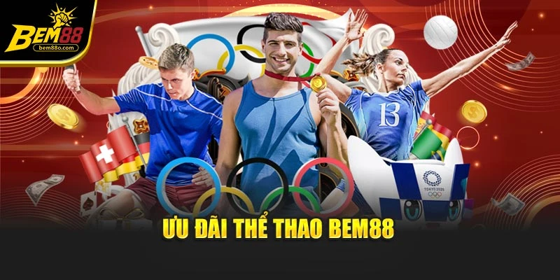 Ưu đãi thể thao Bem88